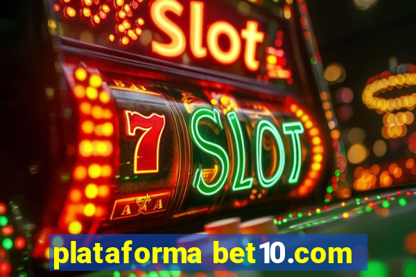 plataforma bet10.com